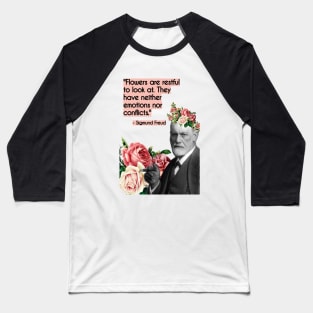 Sigmund Freud Quote About Flowers, Collage Art Baseball T-Shirt